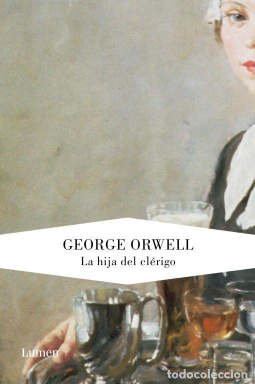 Libros: HIJA DEL CLERIGO,LA - ORWELL, GEORGE