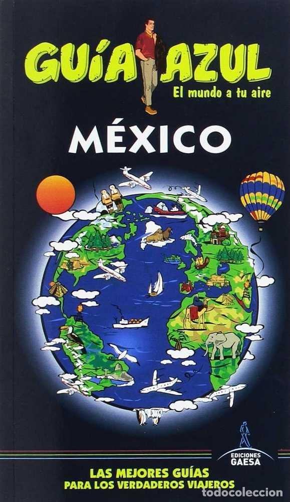 Libros: GUIA AZUL MEXICO - GARCIA MARIN, JESUS