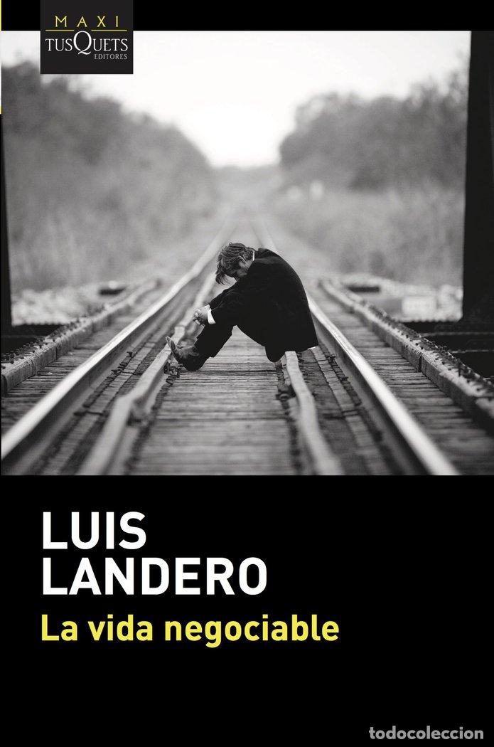 Libros: VIDA NEGOCIABLE,LA - LUIS LANDERO DURAN