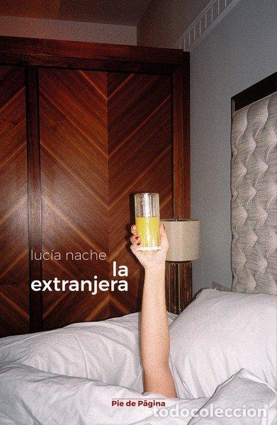 Libros: LA EXTRANJERA - NACHE, LUCIA