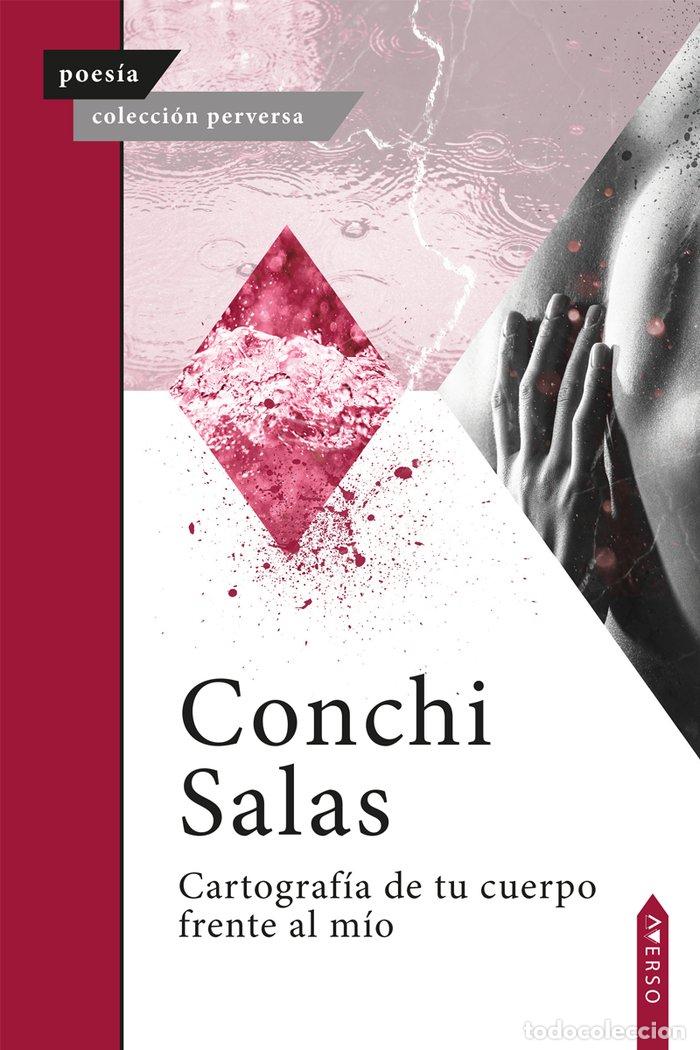 Livres: CARTOGRAFIA DE TU CUERPO FRENTE AL MIO - SALAS, CONCHI