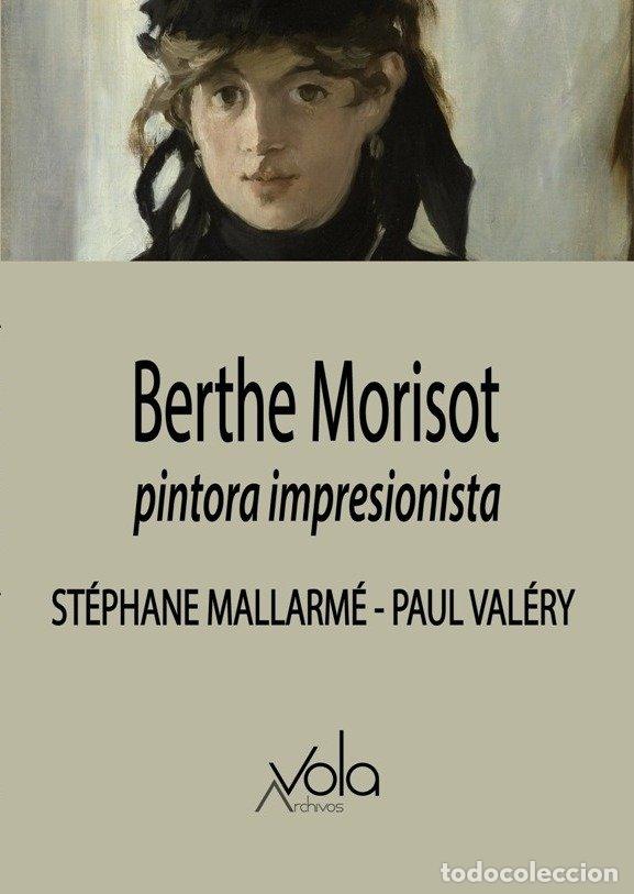 Livres: BERTHE MORISOT PINTORA IMPRESIONISTA - MALLARME