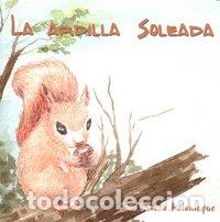Libros: ARDILLA SOLEADA,LA - OLIVERO PALOMEQUE, JOSE