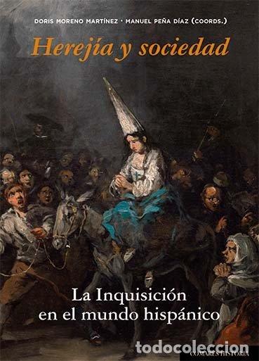 Libros: HEREJIA Y SOCIEDAD - MANUEL PE&Ntilde;A DIAZ