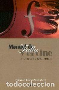 Libros: MANUEL DE FALLA Y EL CINE UNA RELACION INFRUCTUOSA - LOPEZ GONZALEZ, JOAQUIN