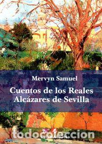 Livros: CUENTOS DE LOS REALES ALCAZARES DE SEVILLA - SAMUEL, MERVYN
