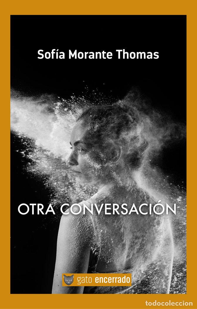 Libros: OTRA CONVERSACION - MORANTE, SOFIA