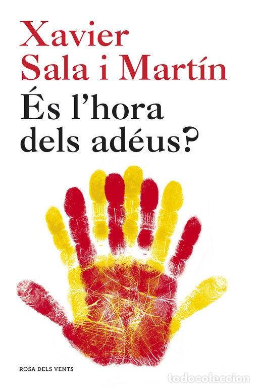 Libros: ES L'HORA DELS ADEUS? - SALA I MARTIN, XAVIER