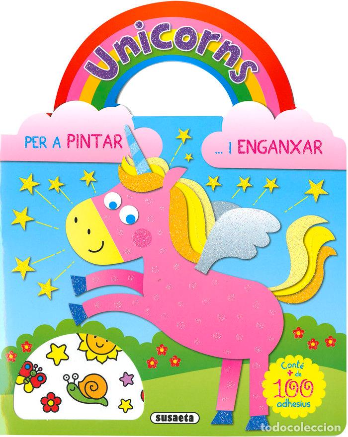 Libros: UNICORNS PER A PINTAR I ENGANXAR 1 - BUSQUETS, JORDI
