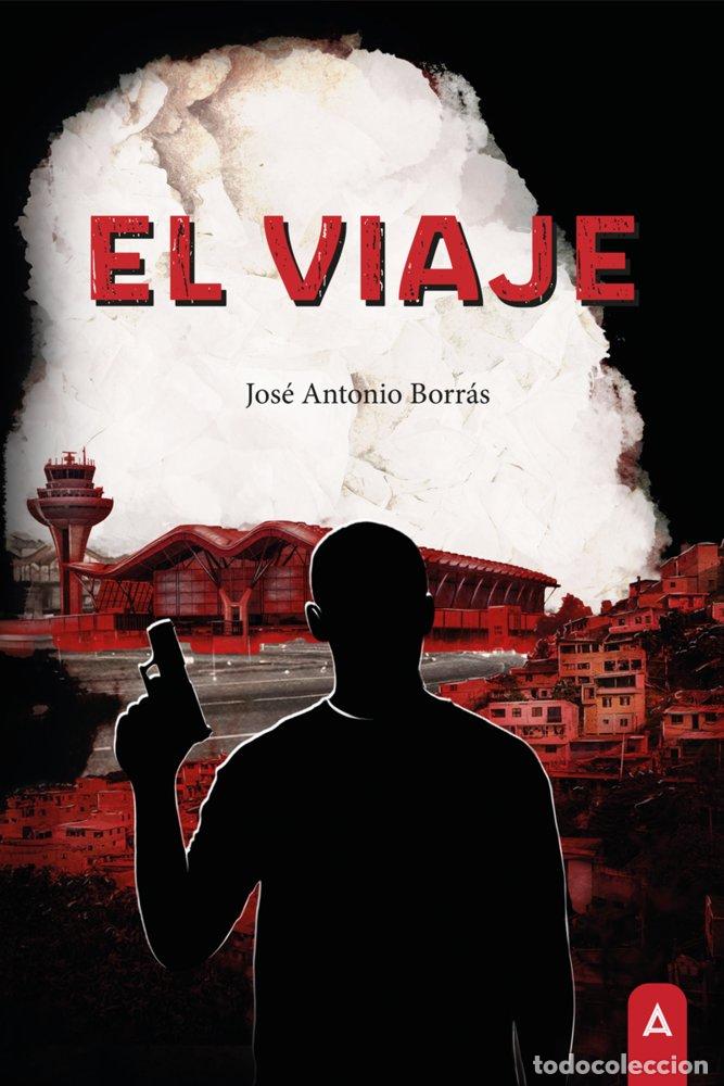 Livres: EL VIAJE - BORRAS, JOSE ANTONIO