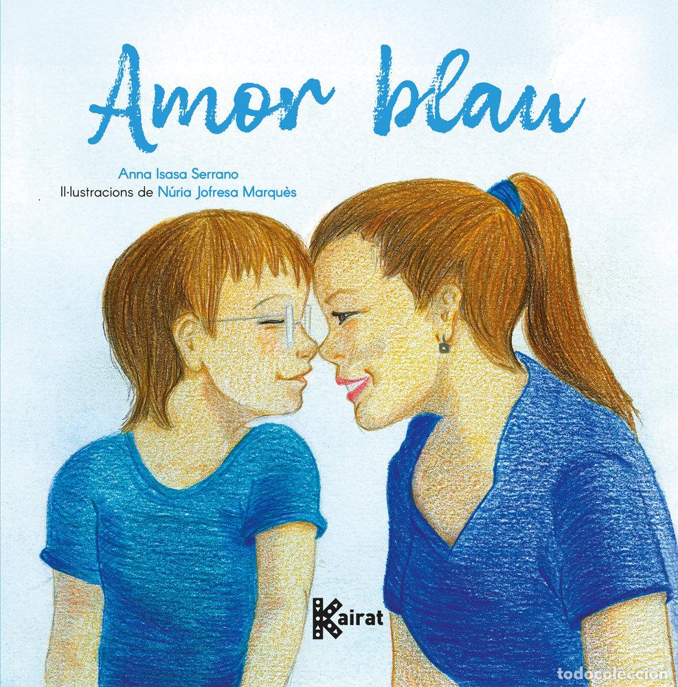 Libros: AMOR BLAU - ISASA, ANNA