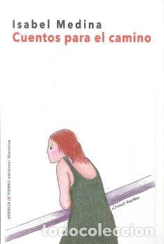 Libros: CUENTOS PARA EL CAMINO - MEDINA, ISABEL