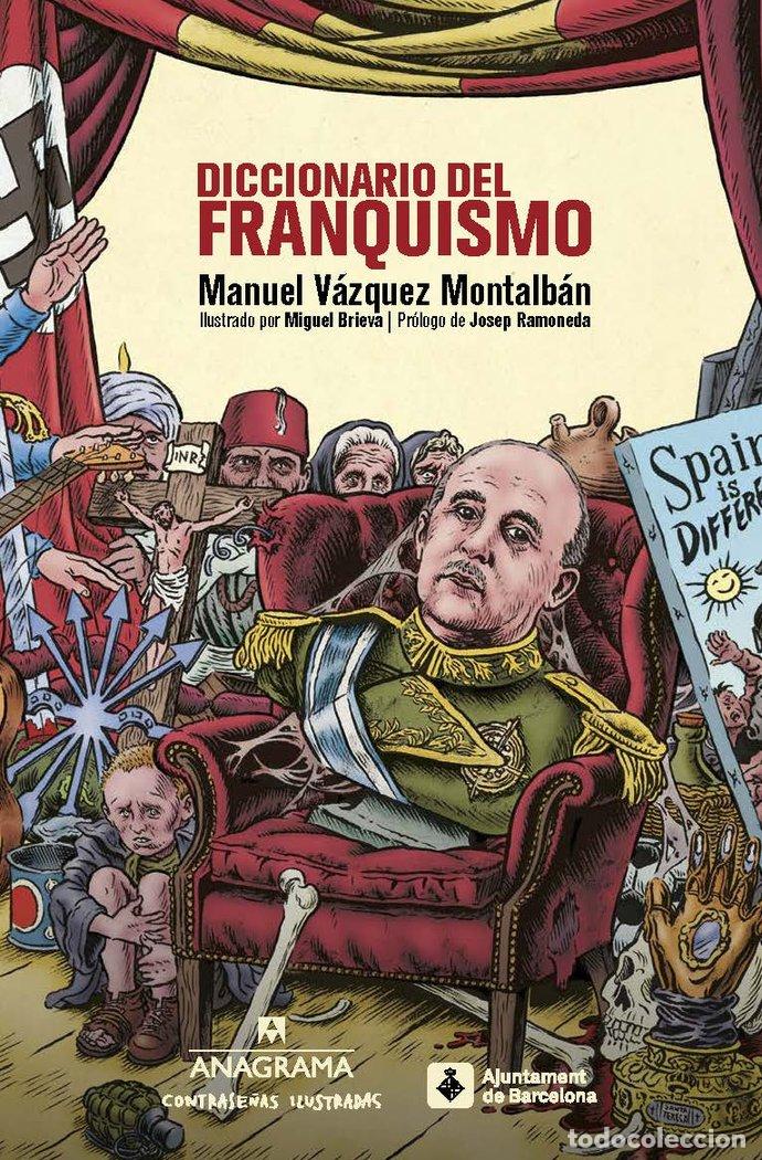 Libros: DICCIONARIO DEL FRANQUISMO - VAZQUEZ MONTALBAN, MANUEL