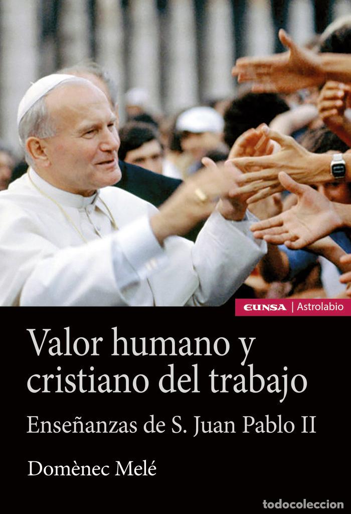B&uuml;cher: VALOR HUMANO Y CRISTIANO DEL TRABAJO - MELE CARNE, DOM&Ocirc;NEC