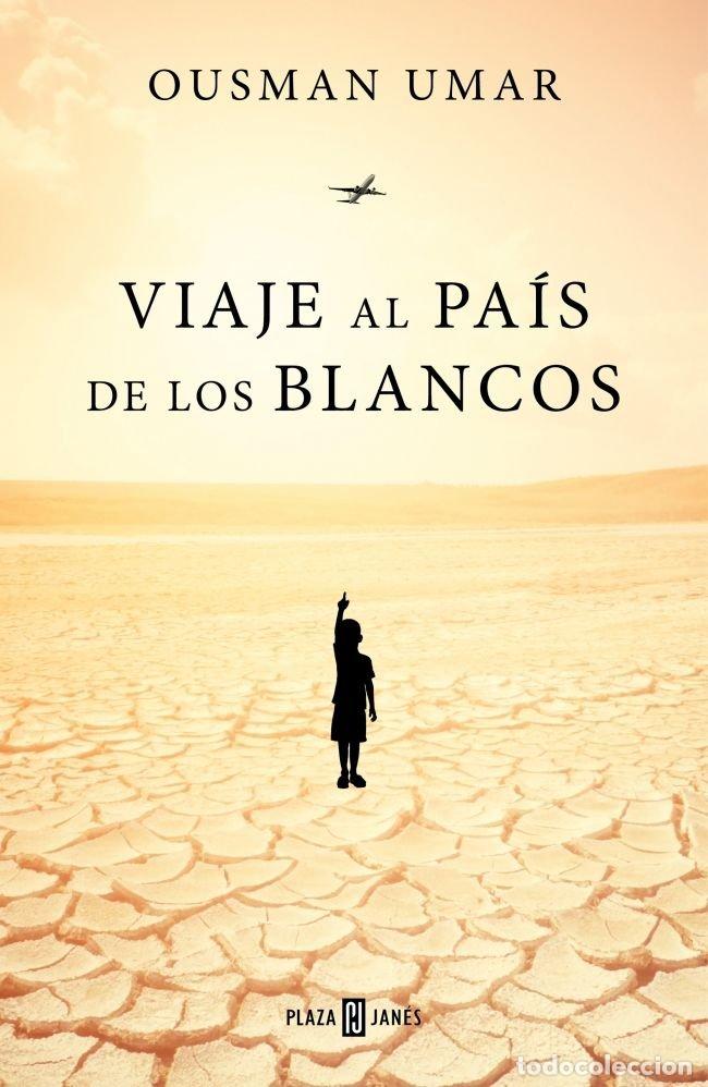 Libros: VIAJE AL PAIS DE LOS BLANCOS - UMAR, OUSMAN