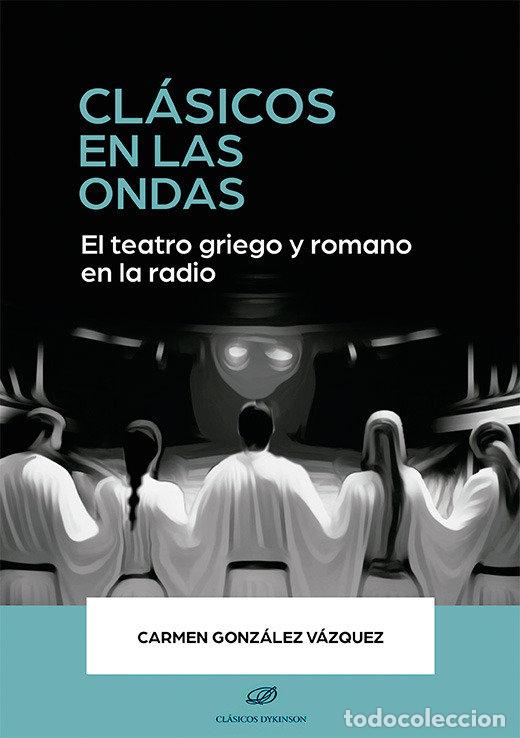 Livros: CLASICOS EN LAS ONDAS - GONZALEZ VAZQUEZ, CARMEN