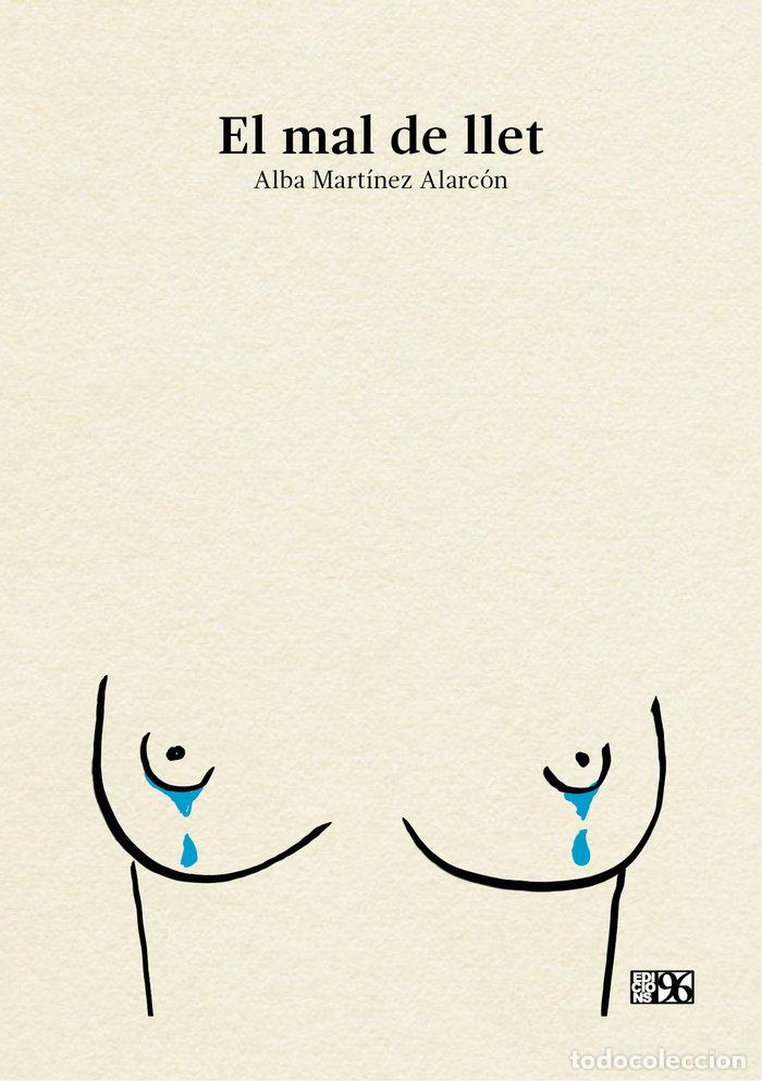 Libros: MAL DE LLET,EL VALENCIANO - MARTINEZ ALARCON, ALBA