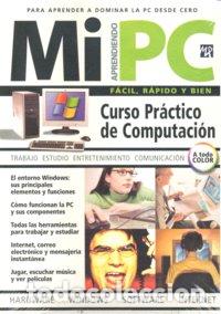 Libros: MI PC CURSO PRACTICO COMPUTACION - AA.VV
