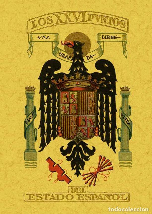 Livros: 26 PUNTOS ESTADO ESPA&Ntilde;OL - FALANGE ESPA&Ntilde;OLA TRADICIONALISTA Y DE LA