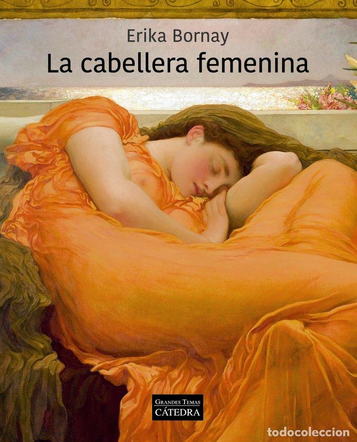 Livres: LA CABELLERA FEMENINA - BORNAY, ERIKA