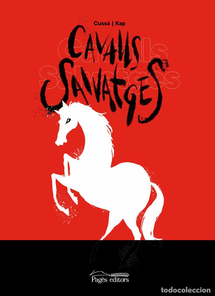 Livres: CAVALLS SALVATGES - CUSS&middot; BALAGUER, JORDI