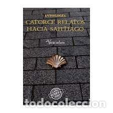 books: CATORCE RELATOS HACIA SANTIAGO - .