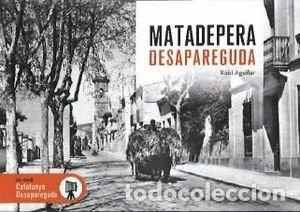 Libros: MATADEPERA DESAPAREGUDA - RA&Uuml;L AGUILAR CESTERO