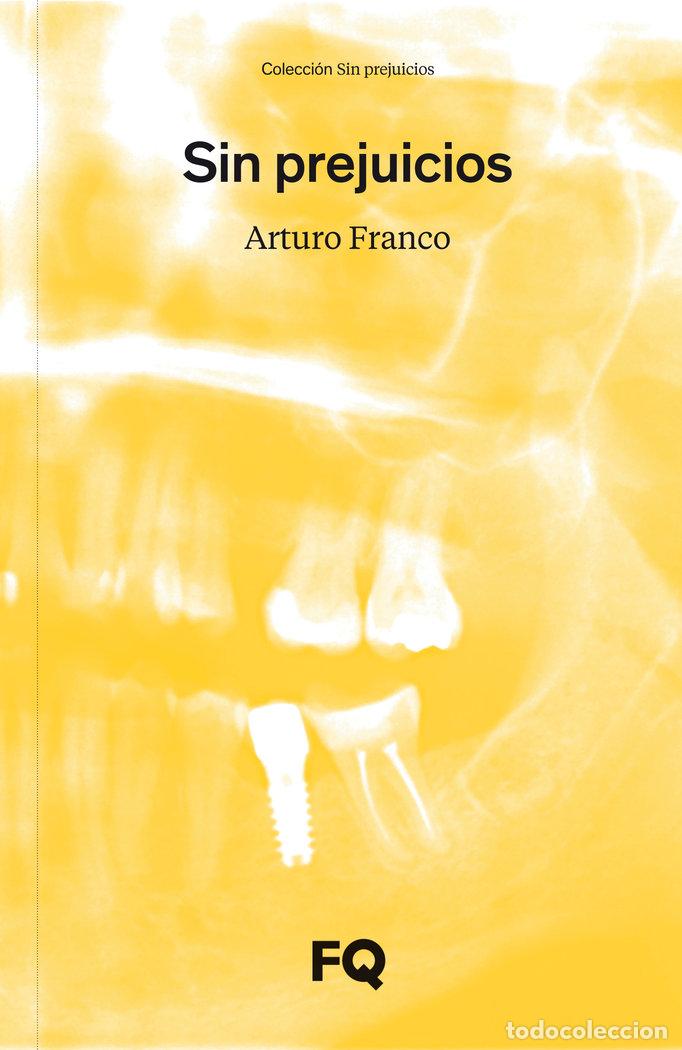 Libros: SIN PREJUICIOS - FRANCO, ARTURO