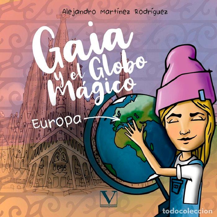 Libros: GAIA Y EL GLOBO MAGICO EUROPA - MARTINEZ RODRIGUEZ, ALEJANDRO