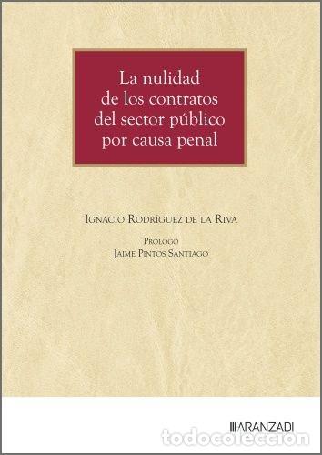 Libros: LA NULIDAD DE LOS CONTRATOS DEL SECTOR PUBLICO POR CAUSA PEN - IGNACIO RODRIGUEZ DE LA RIVA