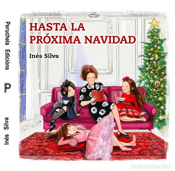 Libros: HASTA LA PROXIMA NAVIDAD / ATE O VINDEIRO NADAL - SILVA, INES