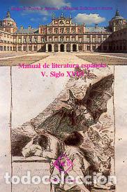 Livros: MANUAL DE LITERATURA ESPA&Ntilde;OLA. TOMO V: SIGLO XVIII - FELIPE B PEDRAZA JIMENEZ