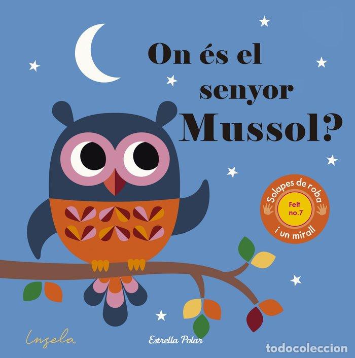 Livros: ON ES EL SENYOR MUSSOL? TEXTURES - ARRHENIUS, INGELA P