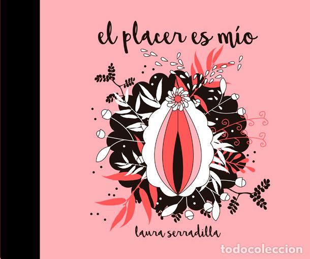 Libros: PLACER ES MIO,EL - SERRADILLA, LAURA