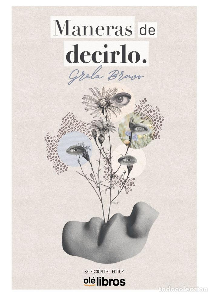 Libri: MANERAS DE DECIRLO - BRAVO GARCIA, GRELA