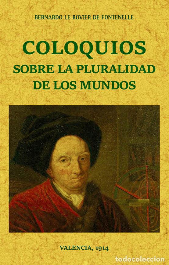 Libros: COLOQUIOS SOBRE LA PLURALIDAD DE LOS MUNDOS - LE BOVIER DE FONTENELLE, BERNARDO