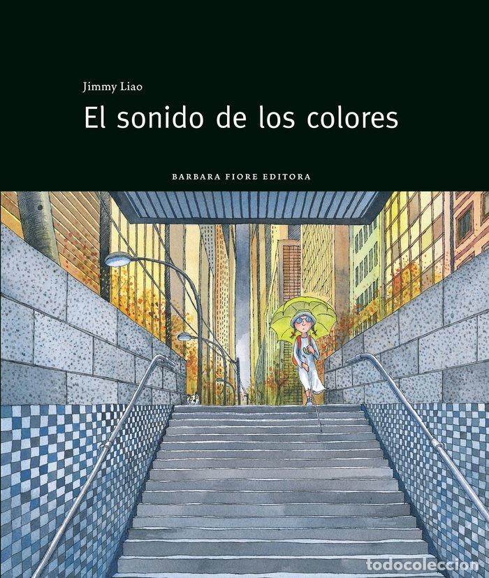 Libros: SONIDO DE LOS COLORES,EL 3&ordf;ED - LIAO, JIMMY