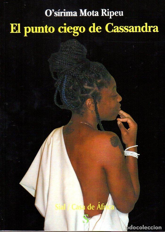 Libros: PUNTO CIEGO DE CASSANDRA,EL - MOTA RIPEU, OSIRIMA