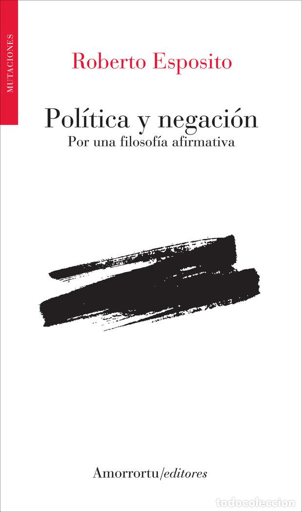 Libros: POLITICA Y NEGACION - ESPOSITO, ROBERTO