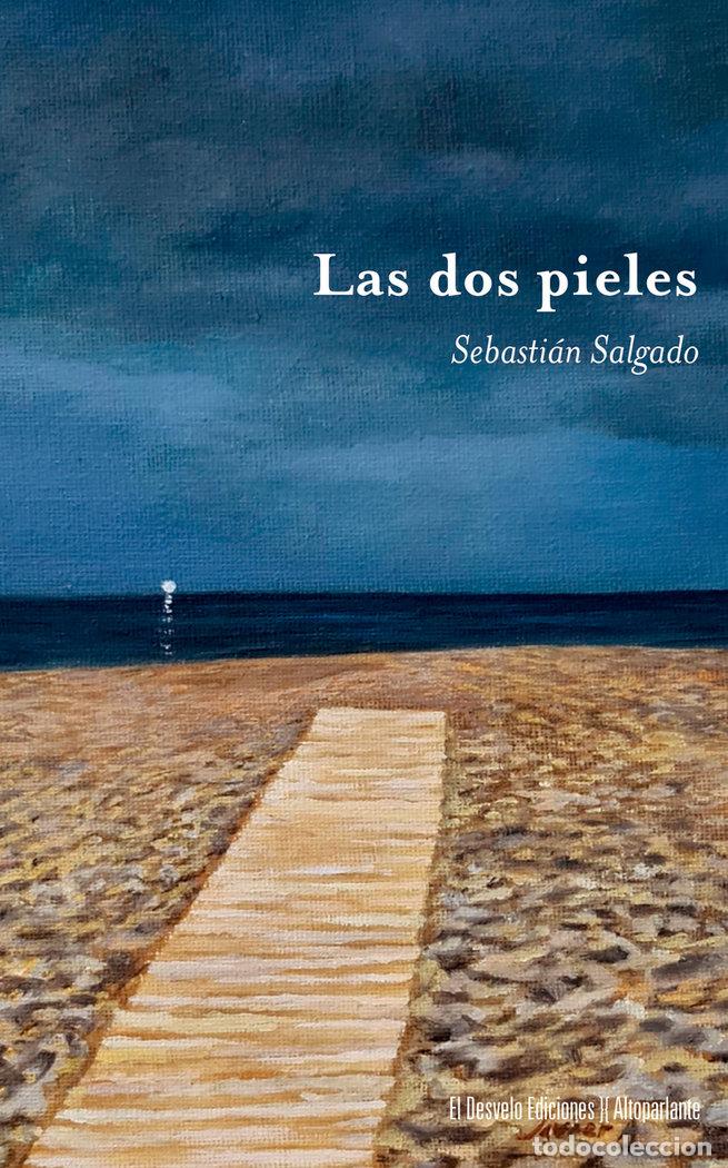 Libros: LAS DOS PIELES - SALGADO GONZALEZ, SEBASTIAN