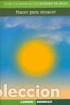 Libros: NACER PARA RENACER - DE MELLO, ANTHONY