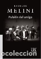 B&uuml;cher: PULSION DEL AMIGO - NICOLAS MELINI