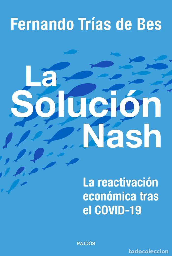 Libros: SOLUCION NASH,LA - TRIAS DE BES, FERNANDO