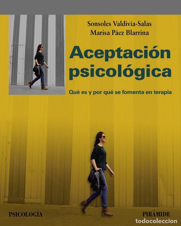 Libros: ACEPTACION PSICOLOGICA - VALDIVIA SALAS, SONSOLES