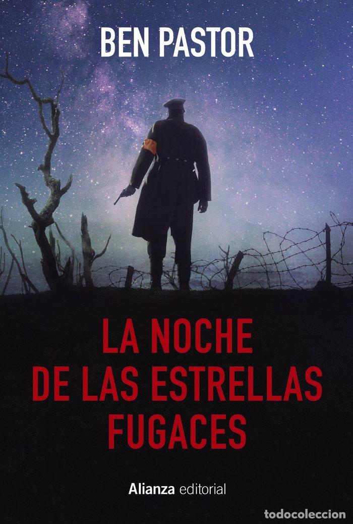 Libros: LA NOCHE DE LAS ESTRELLAS FUGACES - PASTOR, BEN