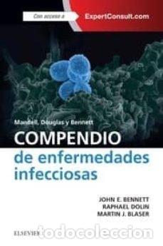 Libros: MANDELL, DOUGLAS Y BENNETT. COMPENDIO DE ENFERMEDADES INFECC - BENNETT, JOHN E.