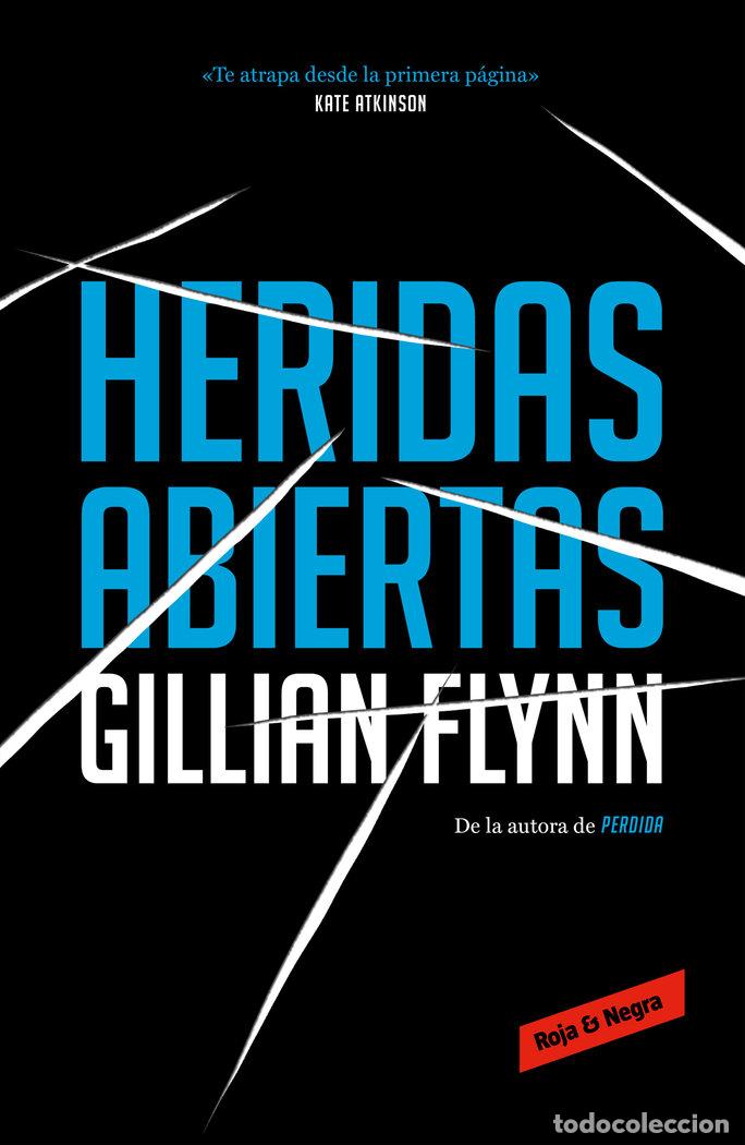 Libros: HERIDAS ABIERTAS - GILLIAN FLYNN