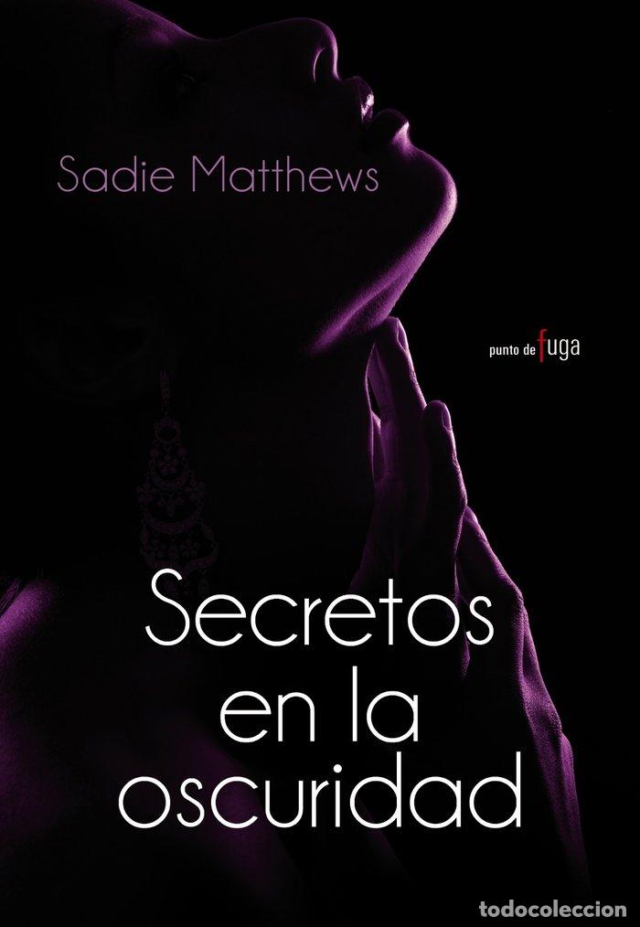 Libros: SECRETOS EN LA OSCURIDAD - MATTHEWS, SADIE