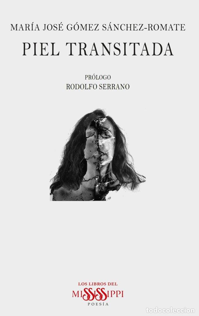 Libros: PIEL TRANSITADA - GOMEZ SANCHEZ-ROMATE, MARIA JOSE