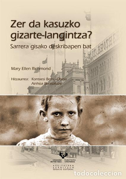 Libros: ZER DA KASUZKO GIZARTE-LANGINTZA? SARRERA GISAKO DESKRIBAPEN - RICHMOND, MARY ELLEN